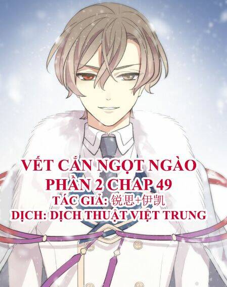 Vết Cắn Ngọt Ngào 2 Chapter 50 - Trang 2