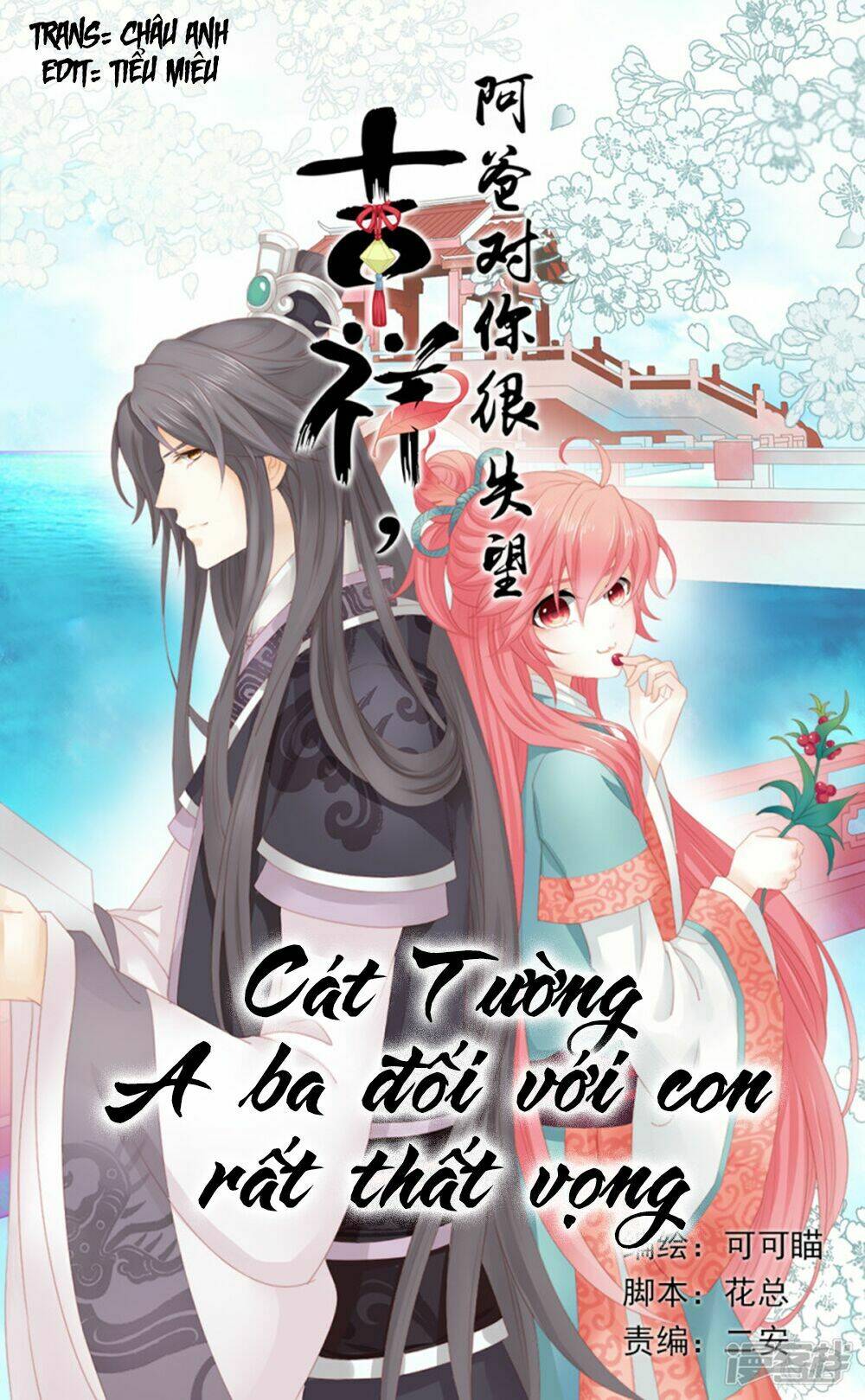 Cát Tường, A Ba Đối Với Con Rất Thất Vọng Chapter 21 - Trang 2