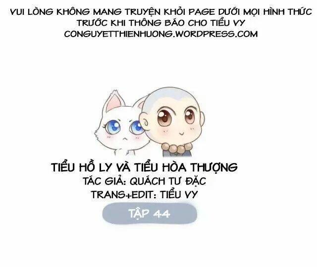 Tiểu Hồ Ly Vs Tiểu Hóa Thượng Chapter 44 - Trang 2