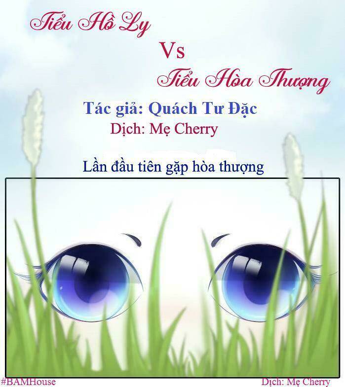 Tiểu Hồ Ly Vs Tiểu Hóa Thượng Chapter 1 - Trang 2