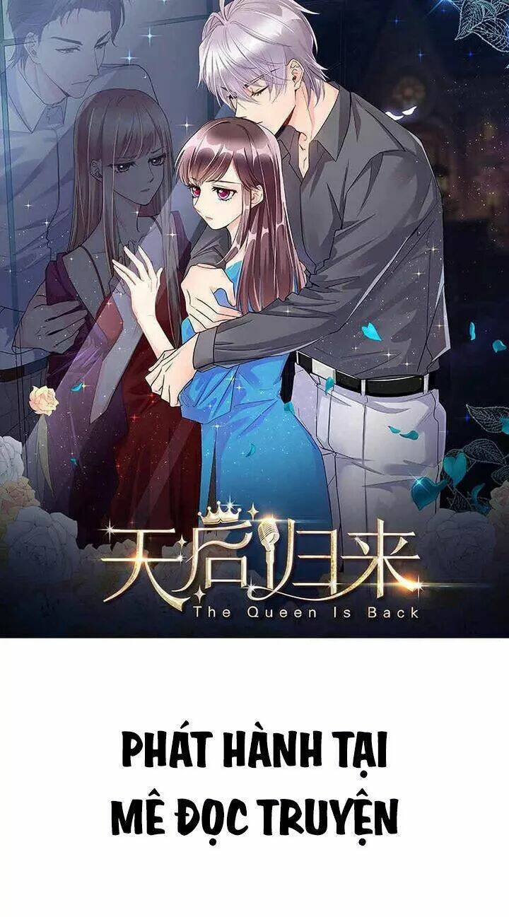 Thiên Hậu Trở Về Chapter 132 - Trang 2