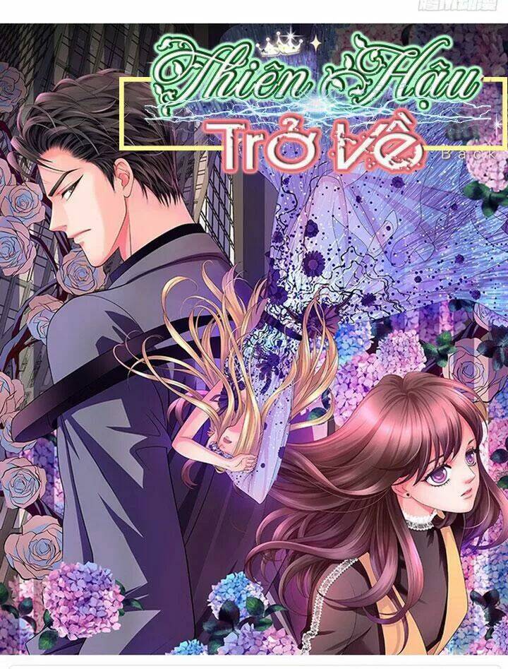 Thiên Hậu Trở Về Chapter 98 - Trang 2