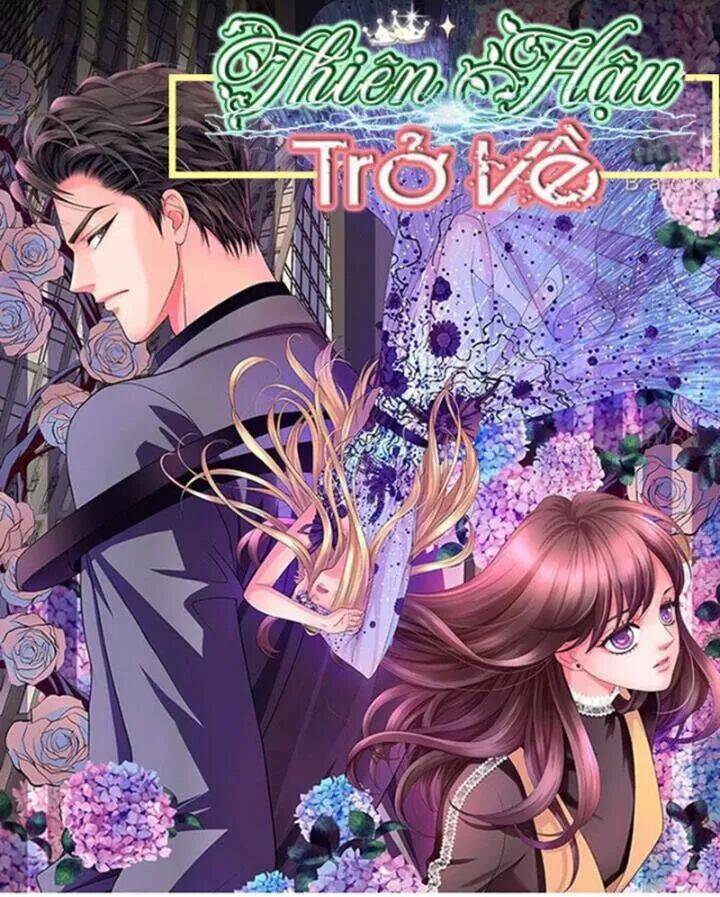 Thiên Hậu Trở Về Chapter 70 - Trang 2