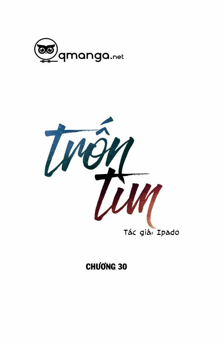 Trốn Tìm Chapter 30 - Trang 2