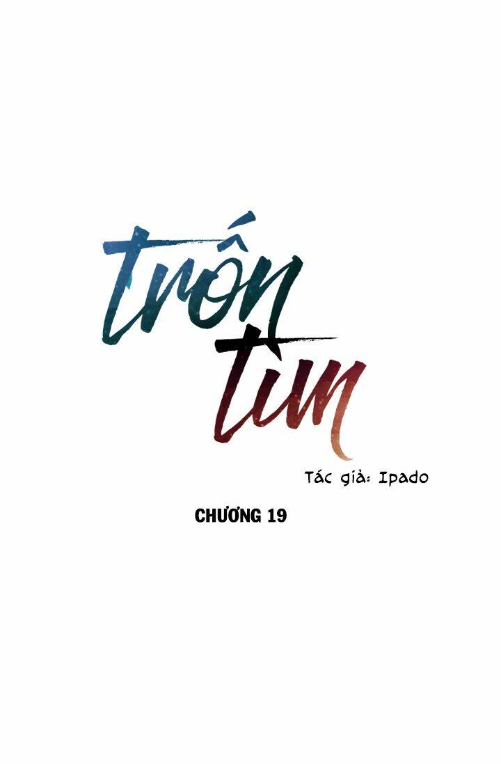 Trốn Tìm Chapter 19 - Trang 2