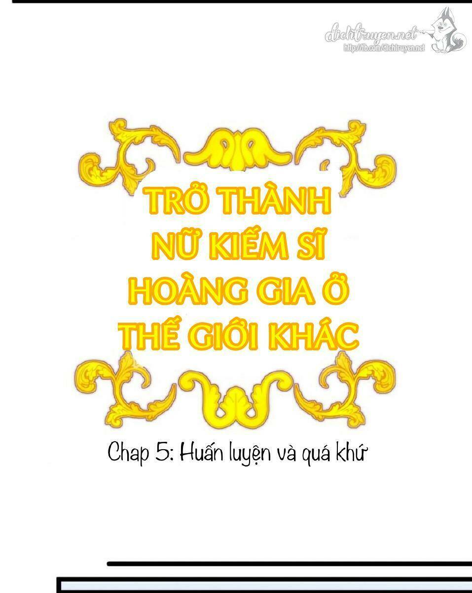 Trở Thành Nữ Kiếm Sĩ Hoàng Gia Ở Thế Giới Khác Chapter 5 - Trang 2