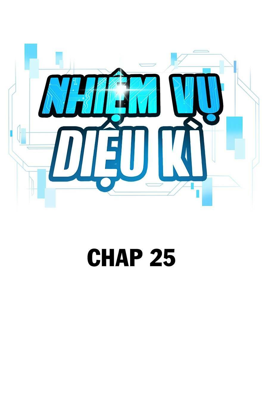 Nhiệm Vụ Tối Thượng Chapter 25 - Trang 2