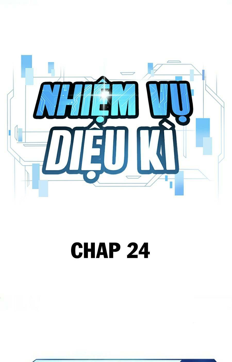 Nhiệm Vụ Tối Thượng Chapter 24 - Trang 2