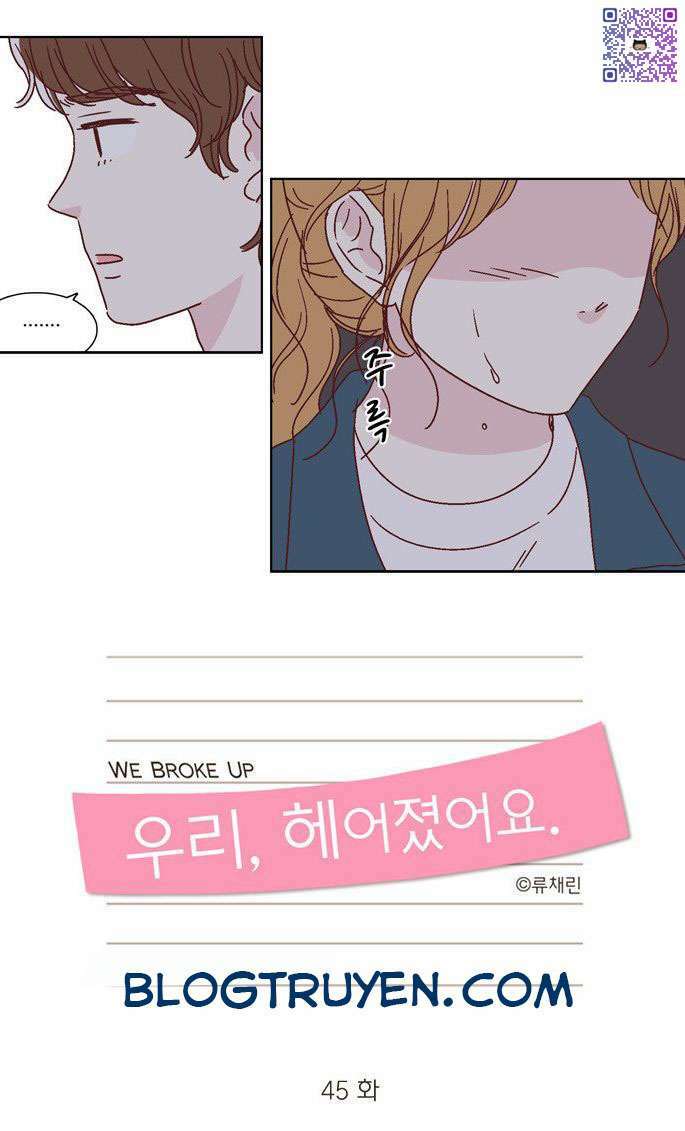 We Broke Up Chapter 45 - Trang 2