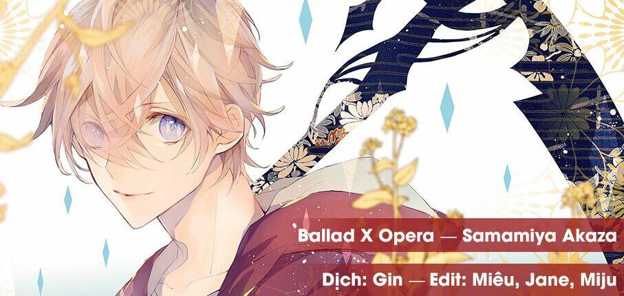 Ballad X Opera Chapter 25 - Trang 2