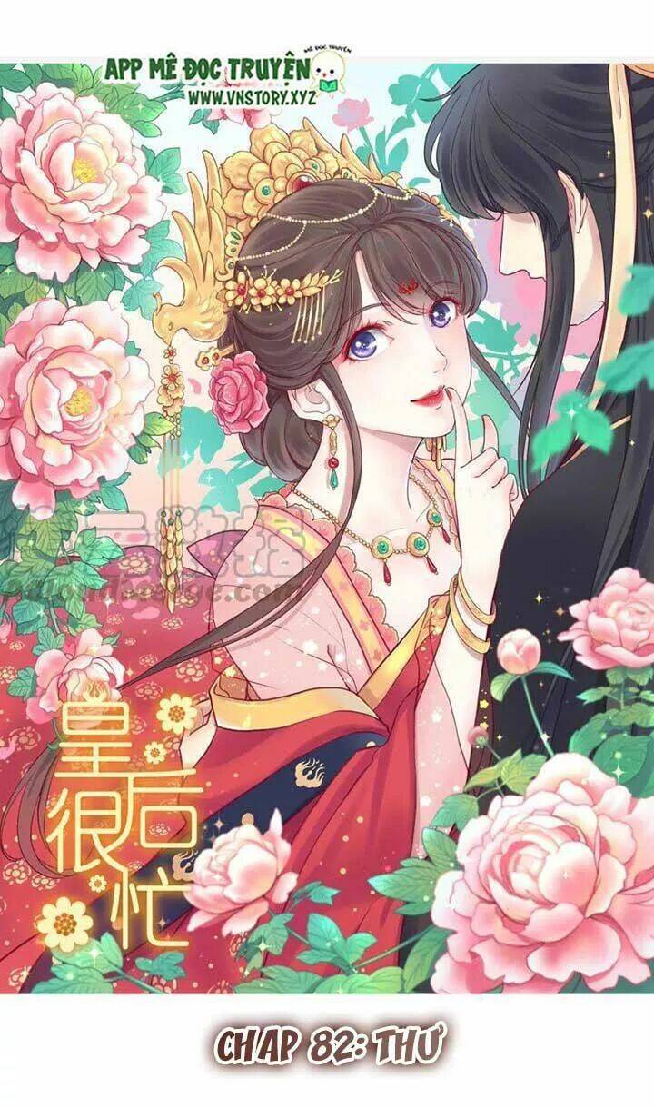 Hoàng Hậu Bận Lắm Chapter 82 - Trang 2