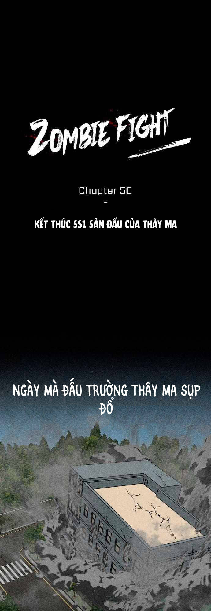 Sàn Đấu Của Thây Ma Chapter 50 - Trang 2