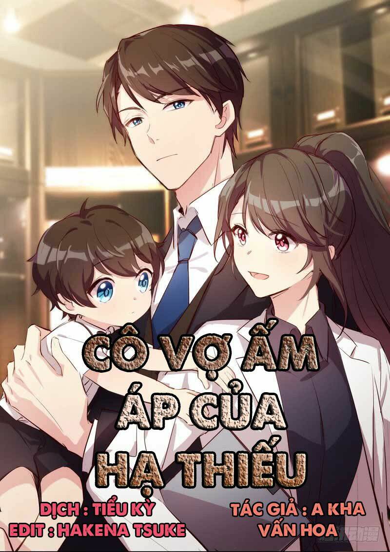 Cô Vợ Ấm Áp Của Hạ Thiếu Chapter 3 - Trang 2