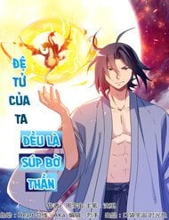 Đệ Tử Của Ta Đều Là Siêu Thần Chapter 221 - Trang 2