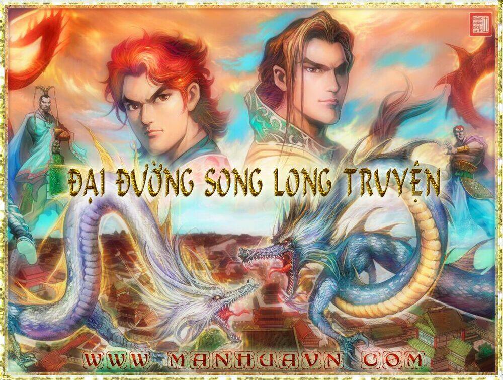 Đại Đường Song Long Truyện Chapter 1 - Trang 2