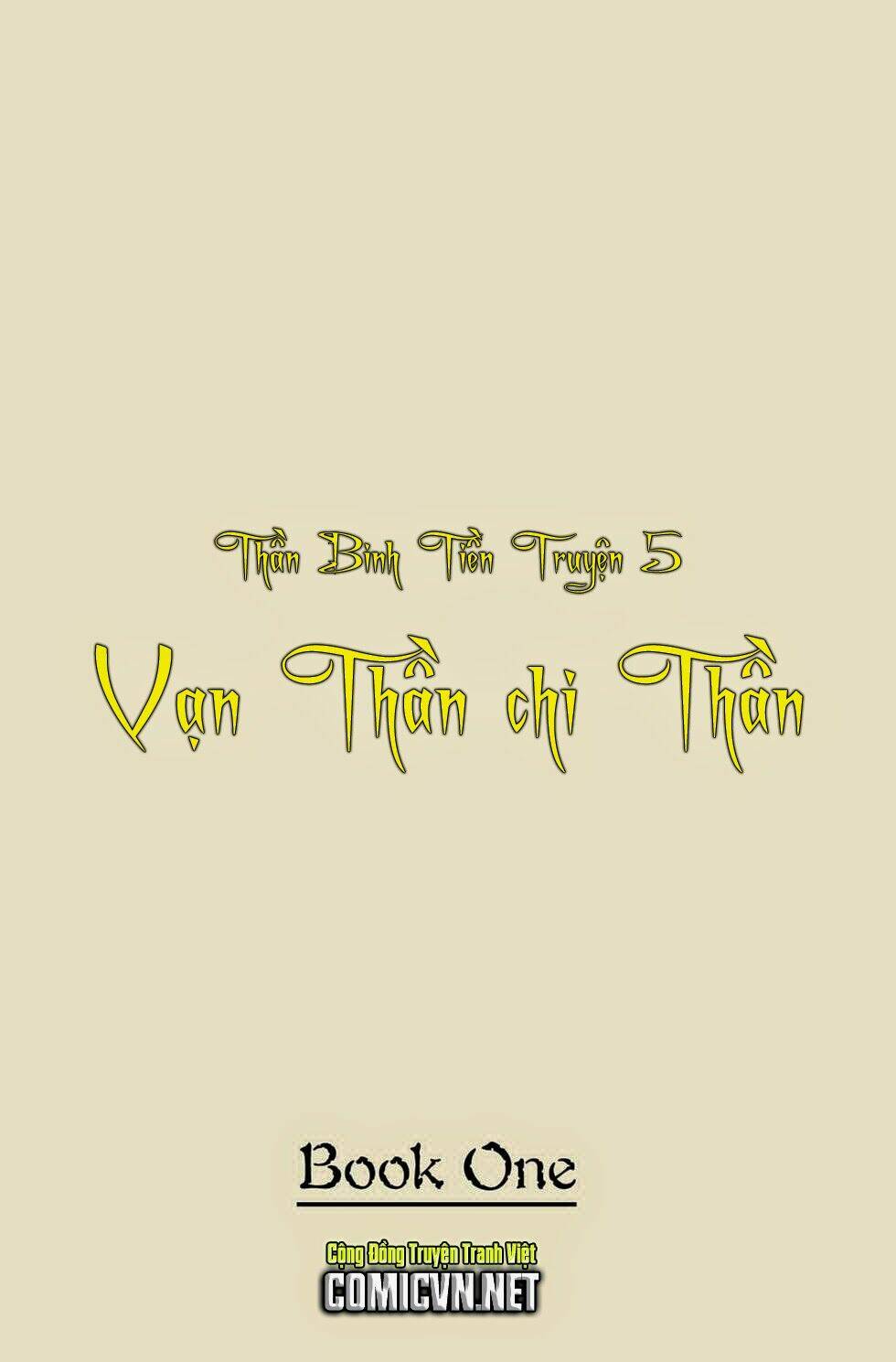 Thần Binh Tiền Truyện 5 – Vạn Thần Chi Thần Chapter 1 - Trang 2