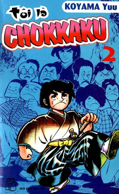 Kiếm Sĩ Góc Vuông – Chokkaku Chapter 2 - Trang 2