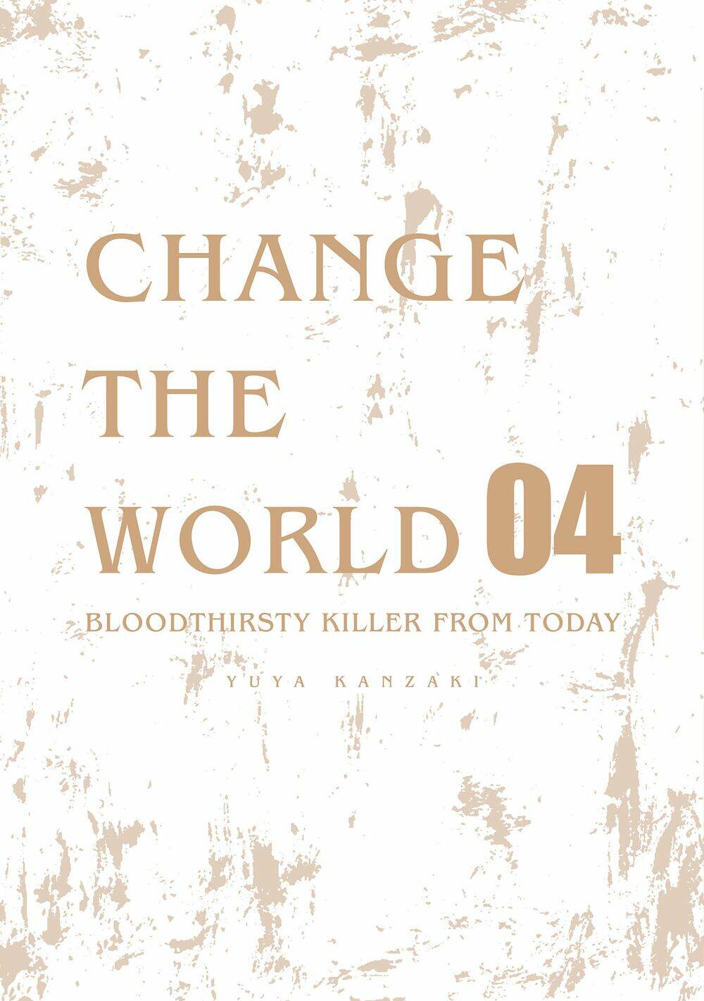 Change The World (Kanzaki Yuuya) Chapter 19 - Trang 2