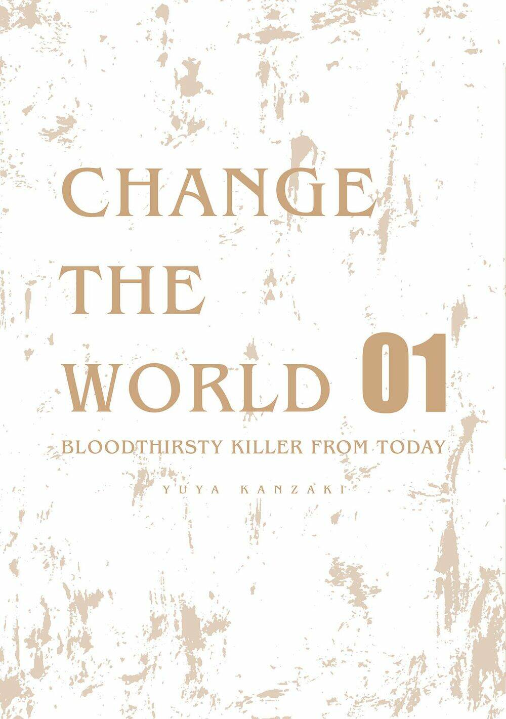 Change The World (Kanzaki Yuuya) Chapter 4.5 - Trang 2