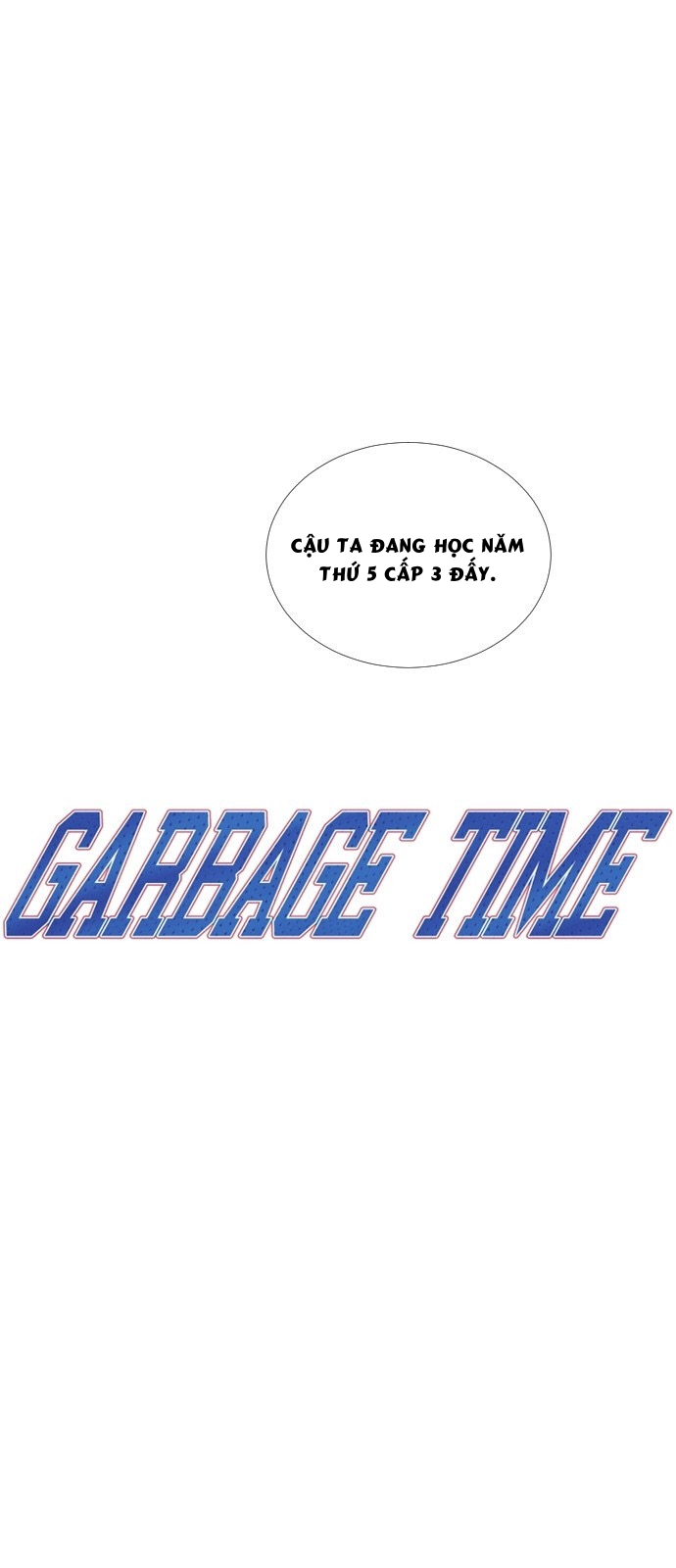 Garbage Time Chapter 20 - Trang 2