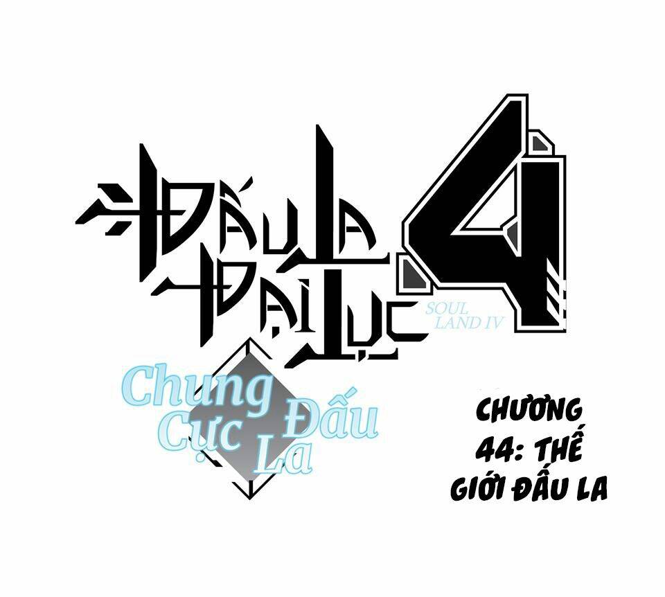 Chung Cực Đấu La Chapter 44 - Trang 2