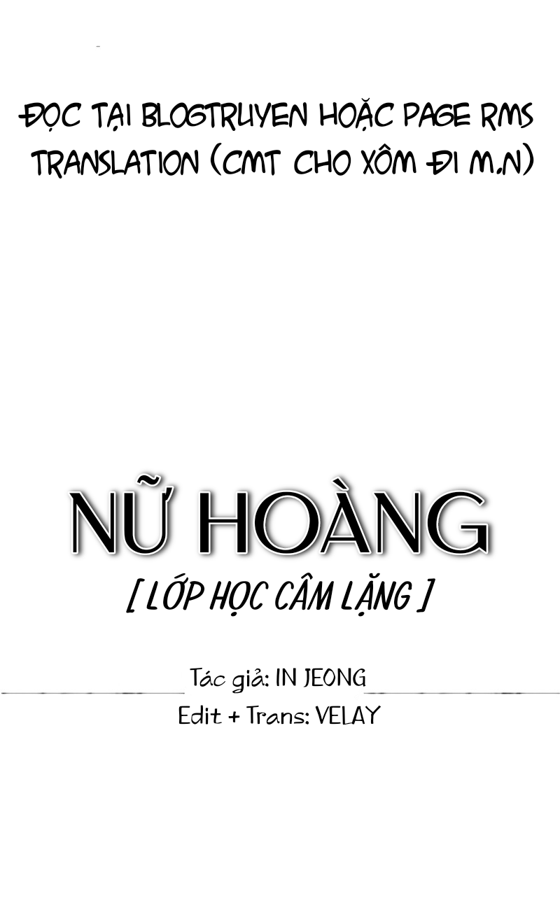 Nữ Hoàng: Lớp Học Câm Lặng Chapter 4 - Trang 2