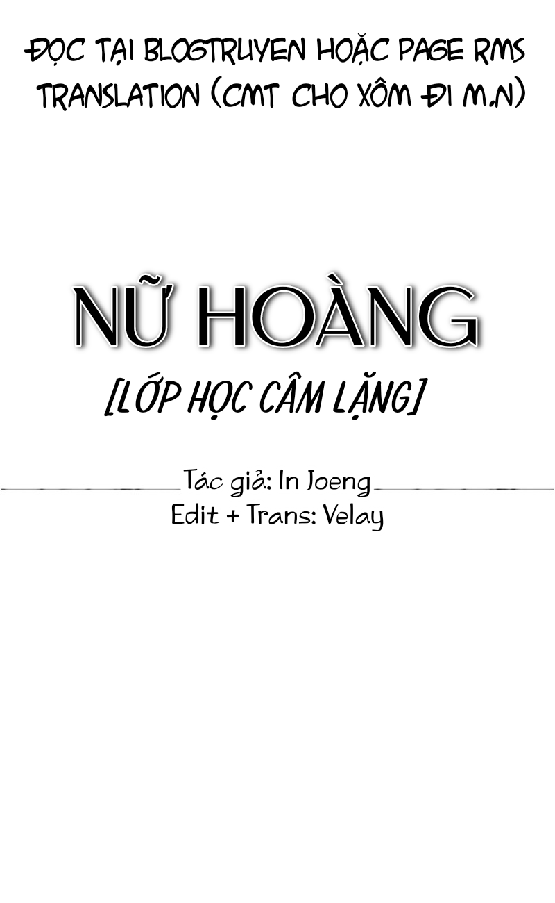 Nữ Hoàng: Lớp Học Câm Lặng Chapter 3 - Trang 2