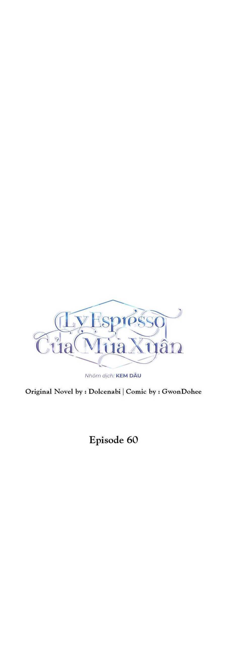 Mùa Xuân Của Espresso Chapter 60 - Trang 2