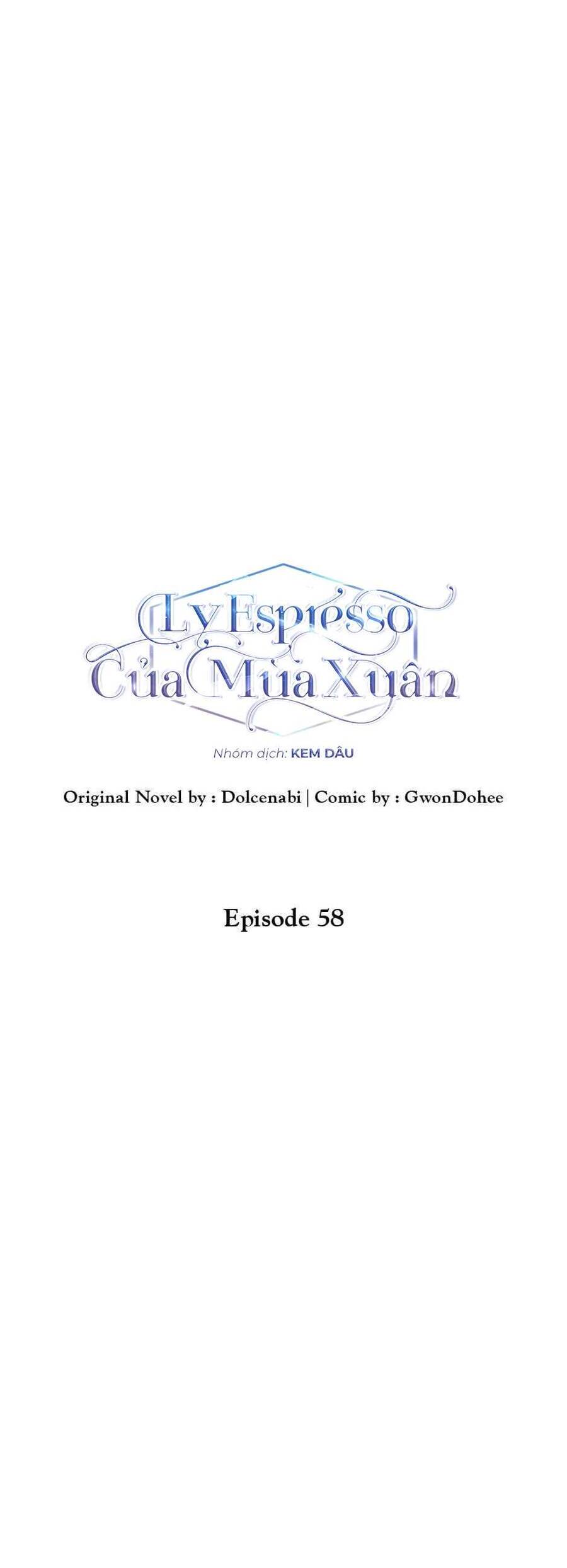 Mùa Xuân Của Espresso Chapter 58 - Trang 2