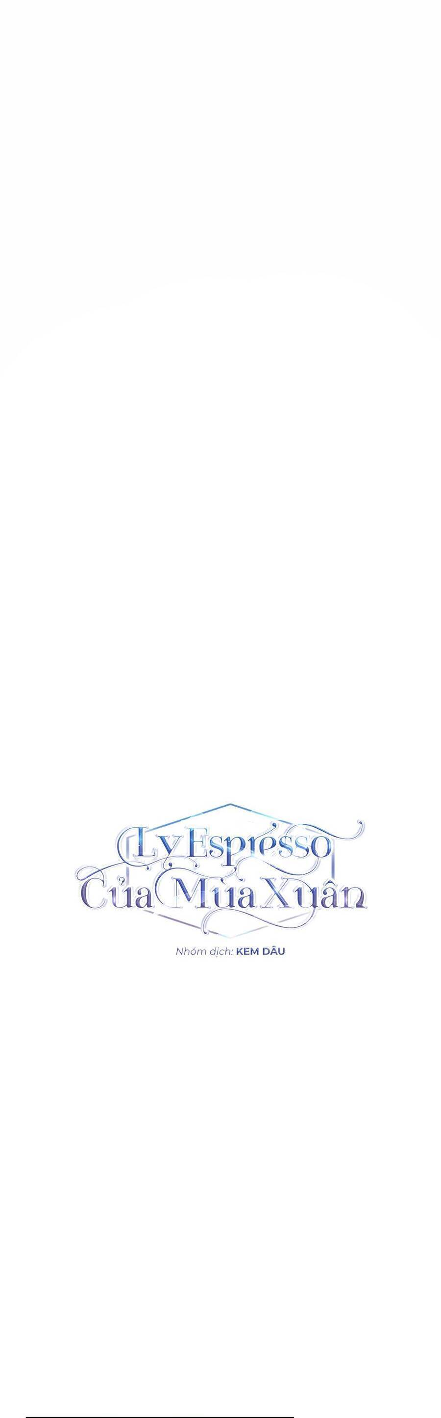 Ly Espresso Của Mùa Xuân Chapter 30 - Trang 2