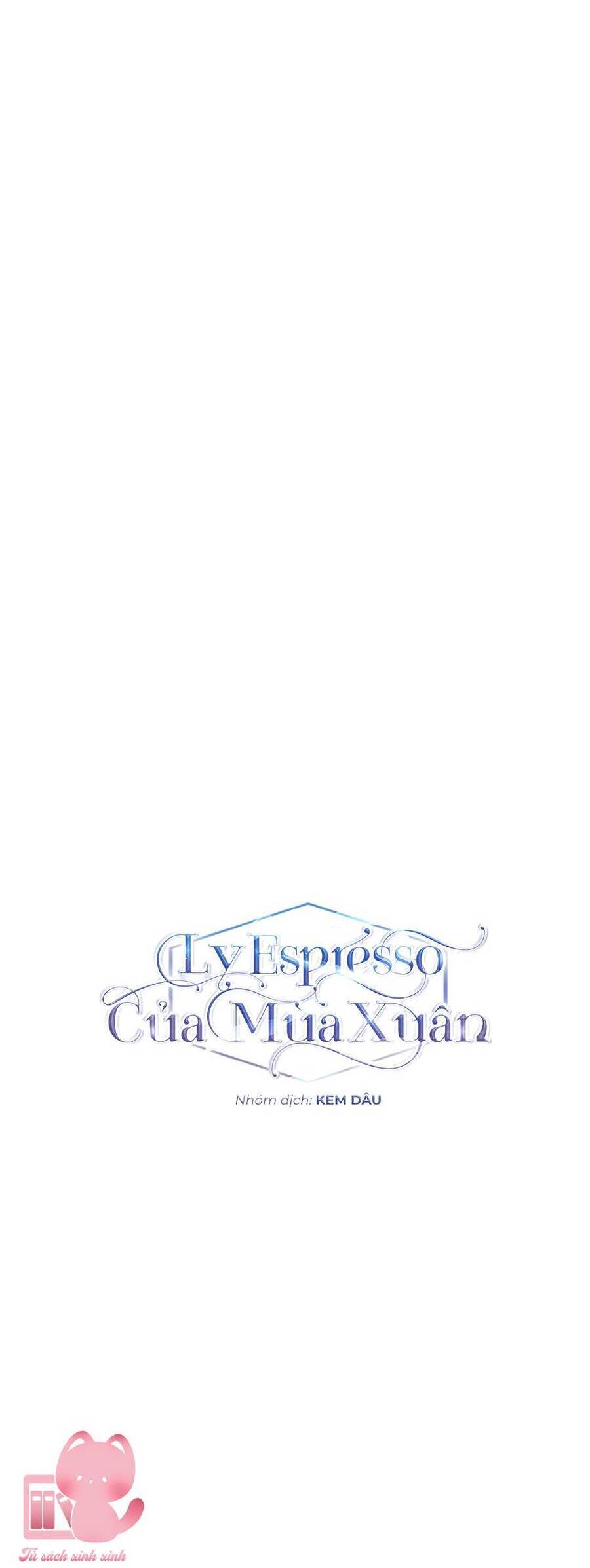 Ly Espresso Của Mùa Xuân Chapter 28 - Trang 2