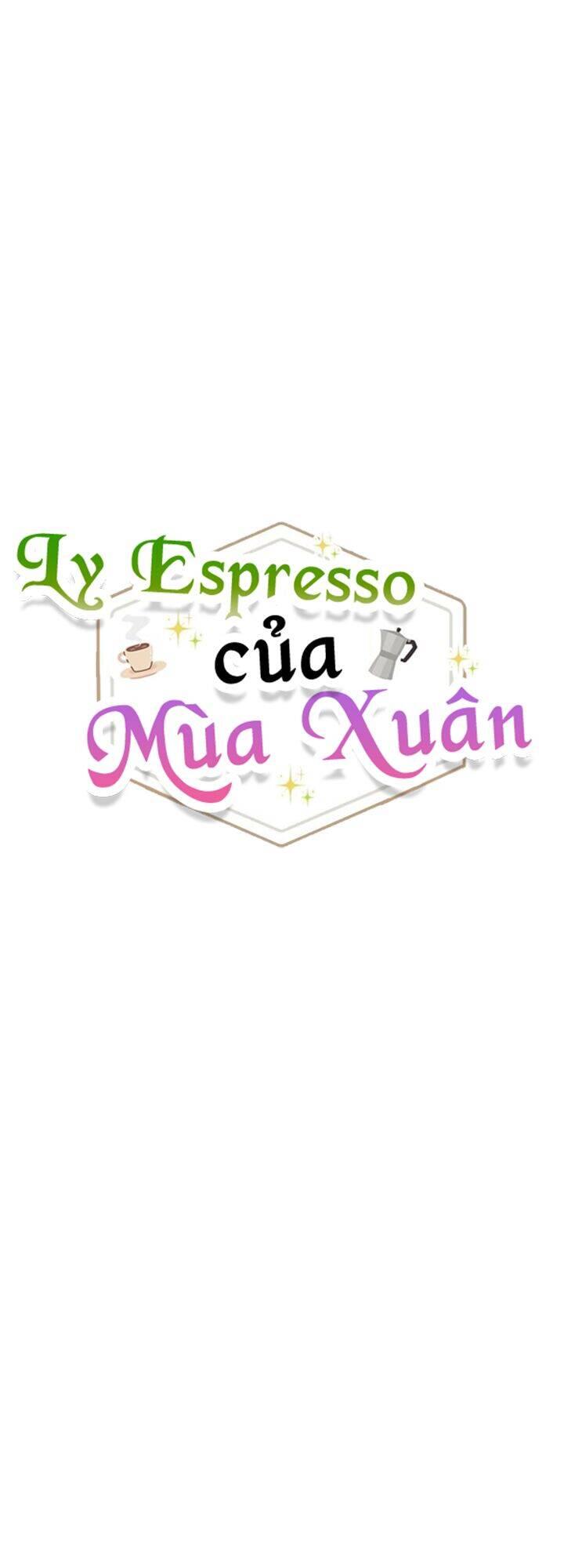 Ly Espresso Của Mùa Xuân Chapter 4 - Trang 2