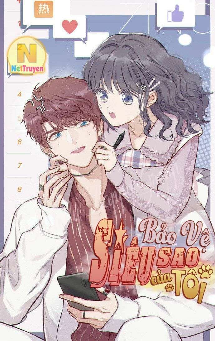 Bảo Vệ Siêu Sao Của Tôi Chapter 4 - Trang 2