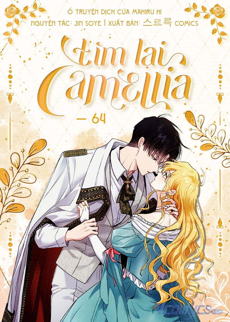 Tìm Lại Camellia Chapter 64 - Trang 2