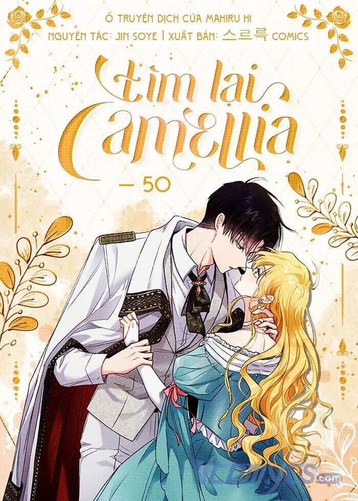 Tìm Lại Camellia Chapter 50 - Trang 2