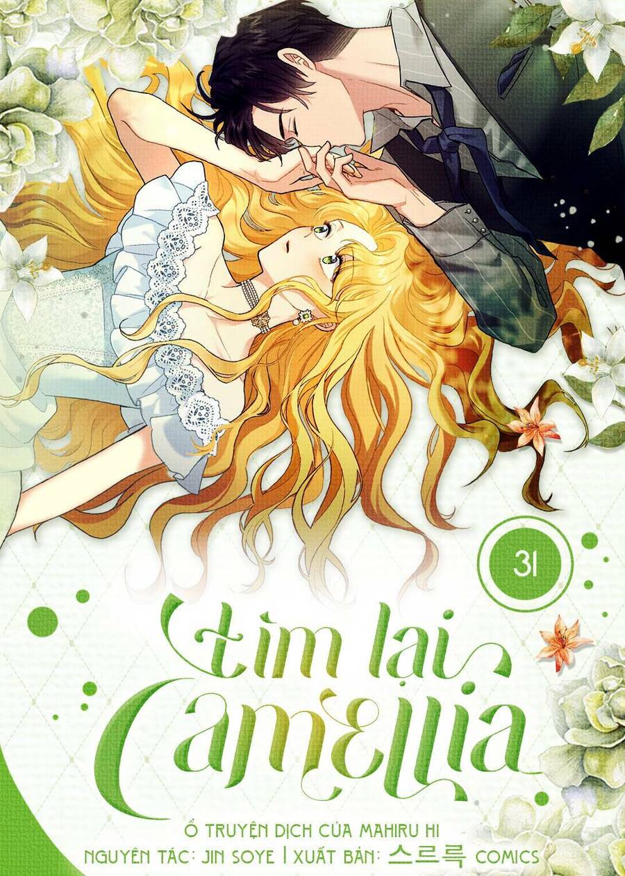 Tìm Lại Camellia Chapter 31 - Trang 2