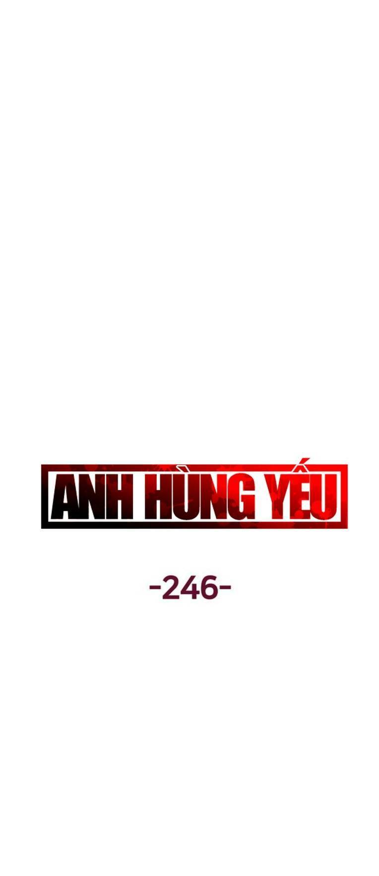 Anh Hùng Yếu Chapter 246 - Trang 2