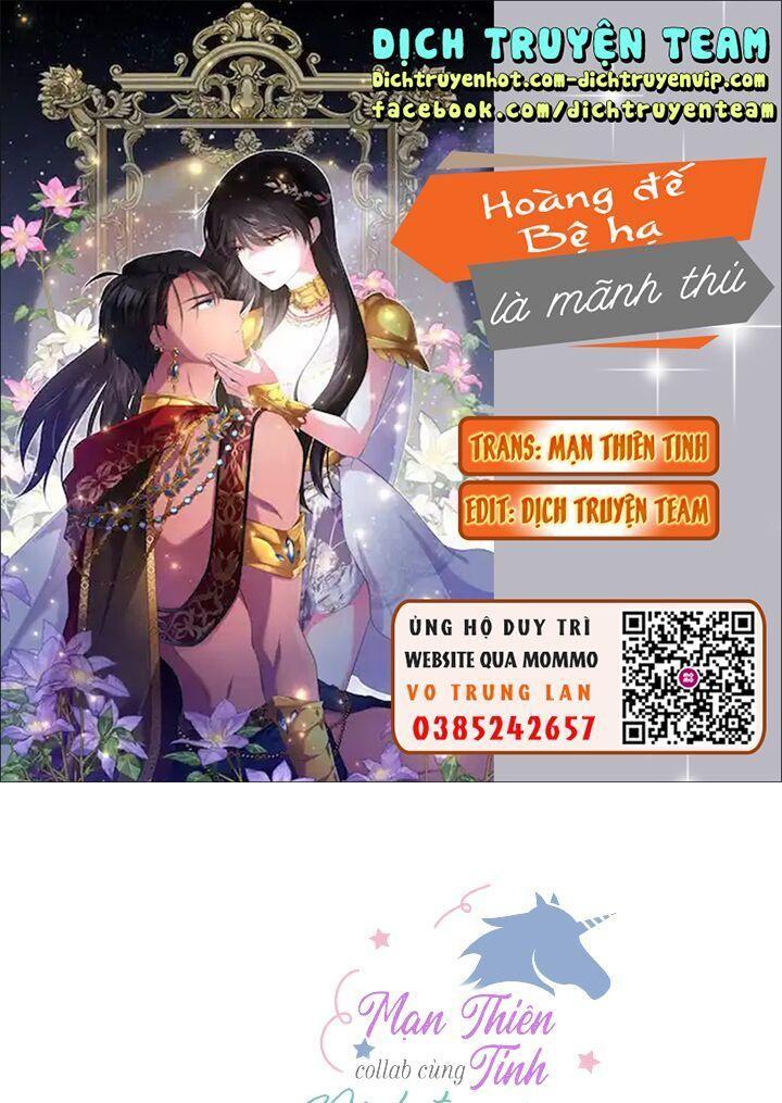 Hoàng Đế Bệ Hạ Là Mãnh Thú Chapter 38 - Trang 2