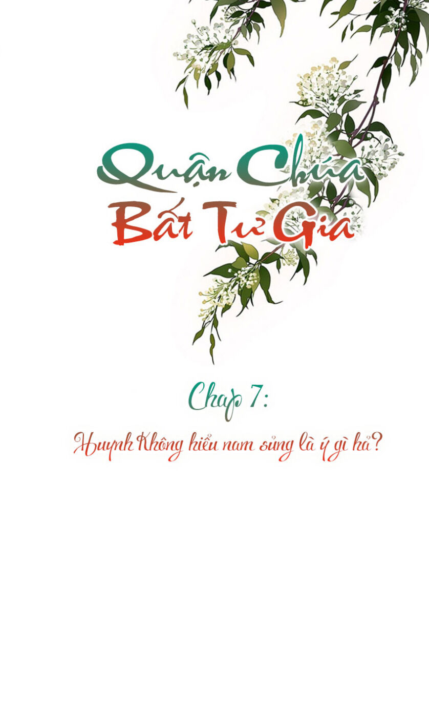 Quận Chúa Bất Tư Gia Chapter 7 - Trang 2