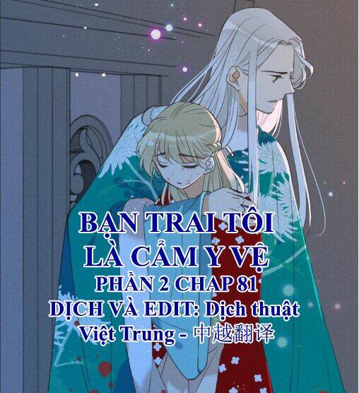 Bạn Trai Tôi Là Cẩm Y Vệ 2 Chapter 81 - Trang 2