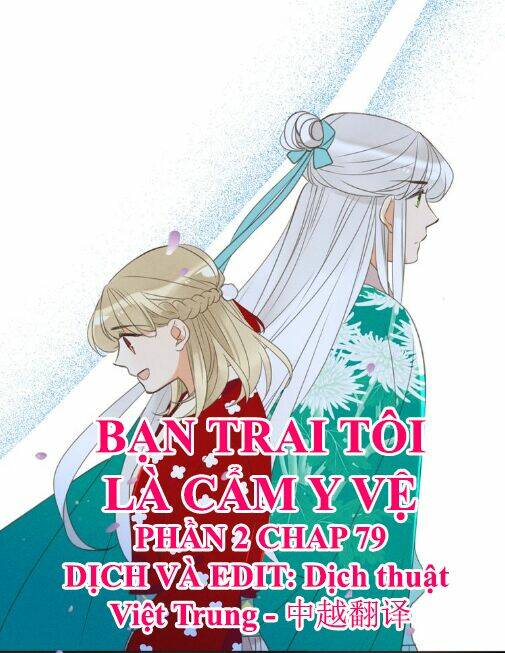 Bạn Trai Tôi Là Cẩm Y Vệ 2 Chapter 79 - Trang 2