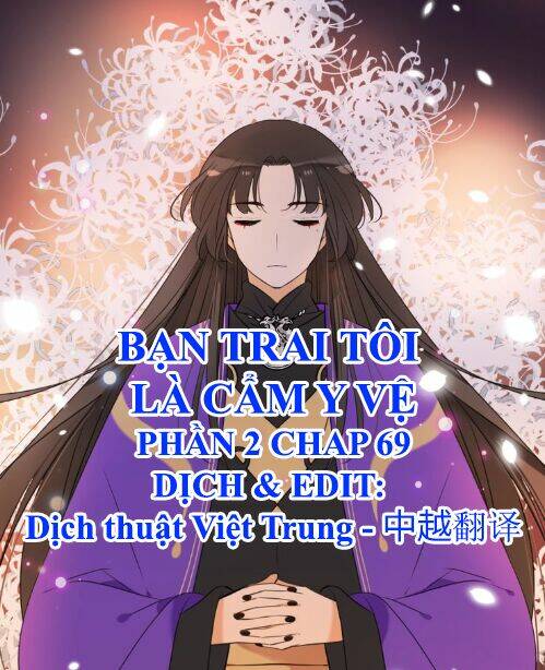 Bạn Trai Tôi Là Cẩm Y Vệ 2 Chapter 69 - Trang 2