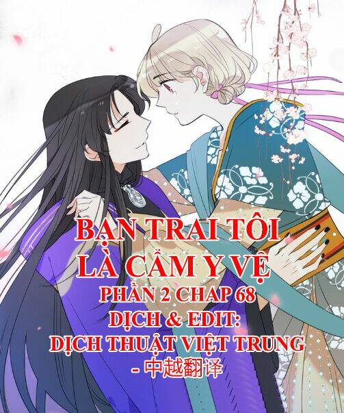 Bạn Trai Tôi Là Cẩm Y Vệ 2 Chapter 68 - Trang 2