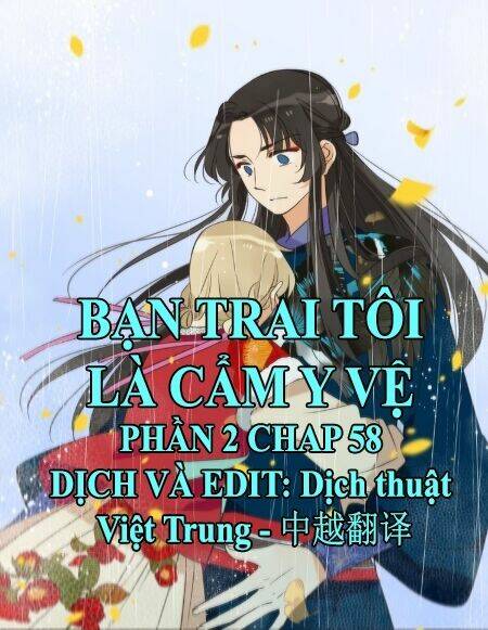 Bạn Trai Tôi Là Cẩm Y Vệ 2 Chapter 58 - Trang 2