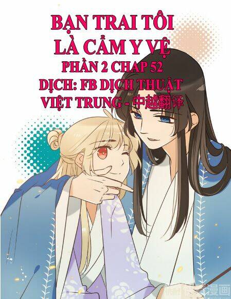 Bạn Trai Tôi Là Cẩm Y Vệ 2 Chapter 52 - Trang 2