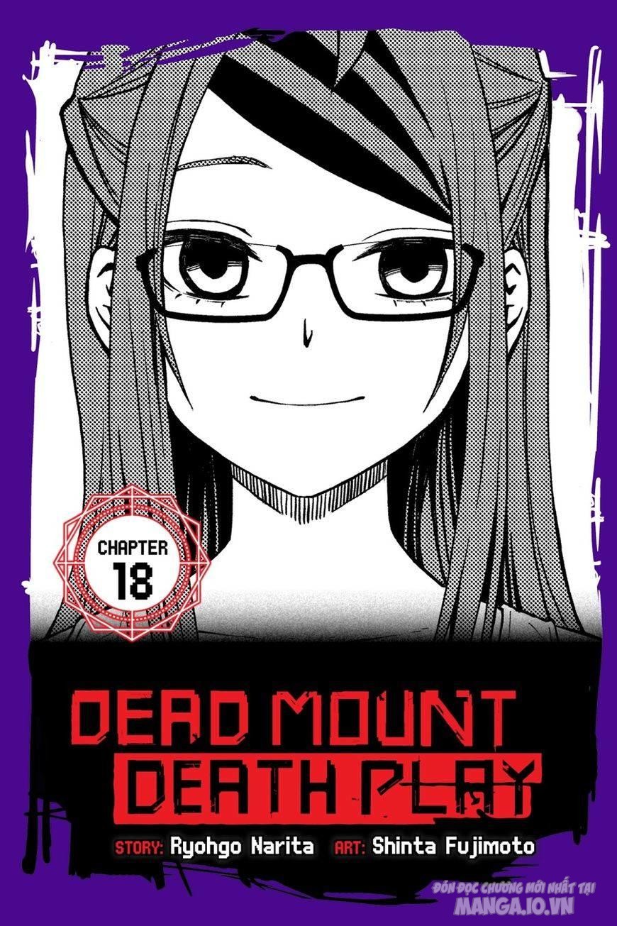 Dead Mount Death Play Chapter 18 - Trang 2