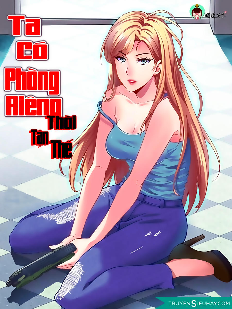 Ta Có Phòng Riêng Thời Tận Thế Chapter 1.2 - Trang 2