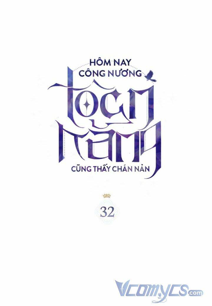 Hôm Nay Công Nương Toàn Năng Cũng Thấy Chán Nản Chapter 32 - Trang 2