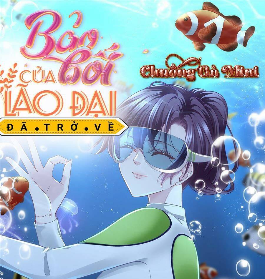 Bảo Bối Của Lão Đại Đã Xuyên Không Trở Về! Chapter 138 - Trang 2