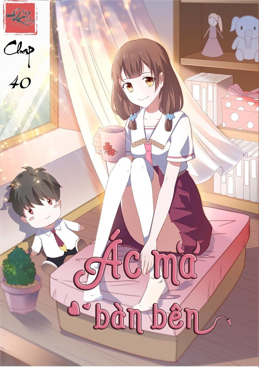 Ác Ma Bàn Bên Chapter 40 - Trang 2